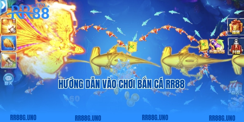 Hướng dẫn vào chơi bắn cá RR88  