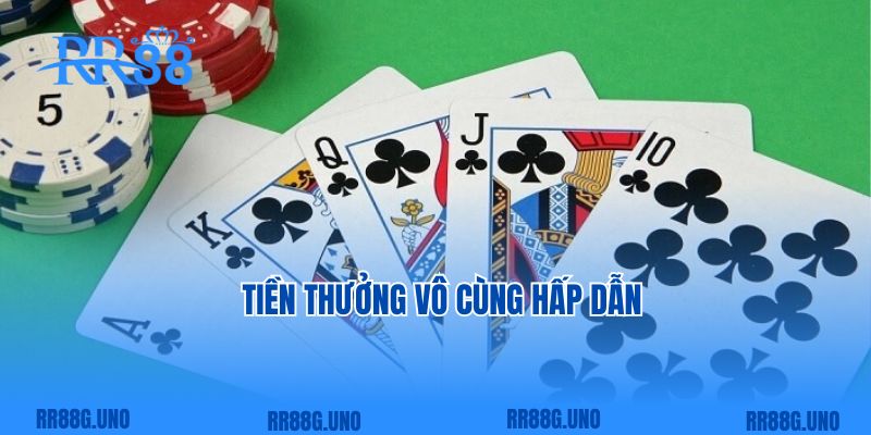  Tiền thưởng vô cùng hấp dẫn 