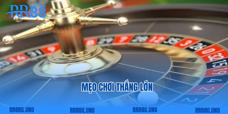 Mẹo chơi thắng lớn